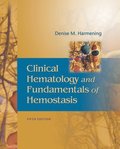 Clinical Hematology and Fundamentals of Hemostatis, 5th Edition