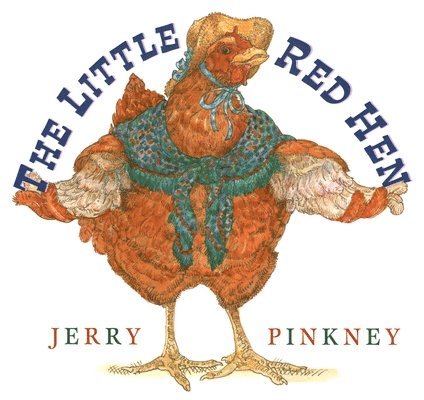 Jerry Pinkney - The Little Red Hen, Inbunden