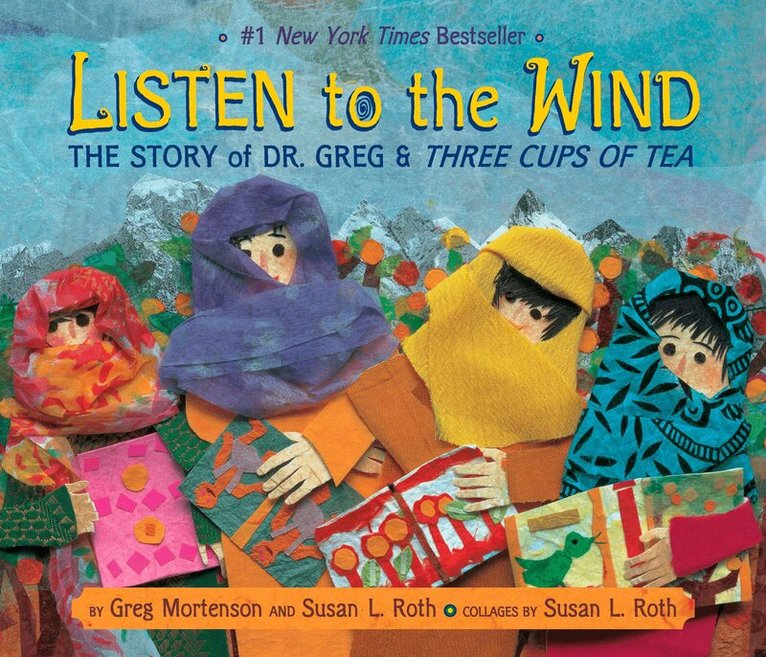 Greg Mortenson - Listen to the Wind, Inbunden