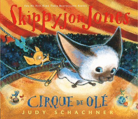 Judy Schachner - Skippyjon Jones Cirque de Ole, Inbunden