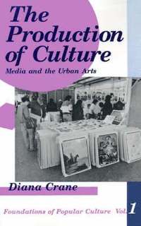 The Production of Culture