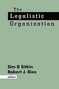 The Legalistic Organization