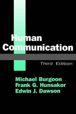Michael Burgoon, Frank G. Hunsaker - Human Communication, Häftad