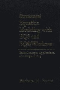 Structural Equation Modeling with EQS and EQS/WINDOWS
