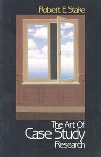 The Art of Case Study Research