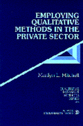 Employing Qualitative Methods in the Private Sector