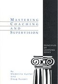 Mastering Coaching and Supervision