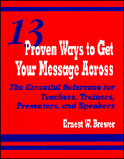 Ernest W. Brewer - 13 Proven Ways to Get Your Message Across, Häftad. Tillgänglighet: Lägg i varukorg