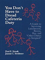 Dori  E. Novak, Joanne C. Wachter Ghio - You Don't Have to Dread Cafeteria Duty, Häftad