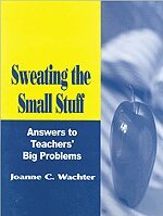 Joanne C. Wachter Ghio - Sweating the Small Stuff, Häftad