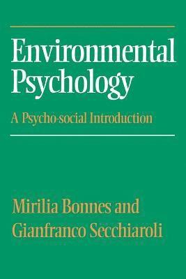 Environmental Psychology av Mirilia Bonnes, Gianfranco Secchiaroli