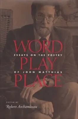 Robert Archambeau, Robert Archambeau - Word Play Place, Inbunden. Tillgänglighet: Tillfälligt slut