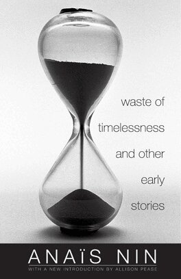Anaïs Nin - Waste of Timelessness and Other Early Stories, Häftad. Tillgänglighet: Lägg i varukorg