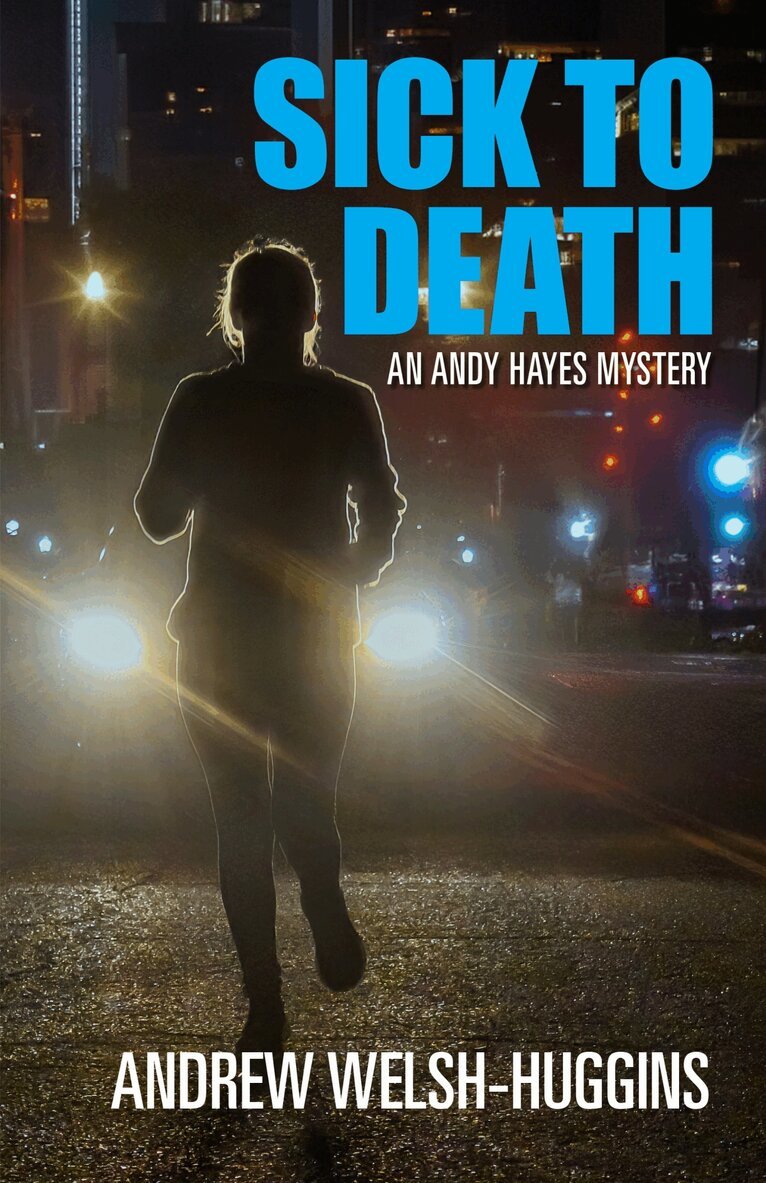 Andrew Welsh-Huggins - Sick to Death, E-bok