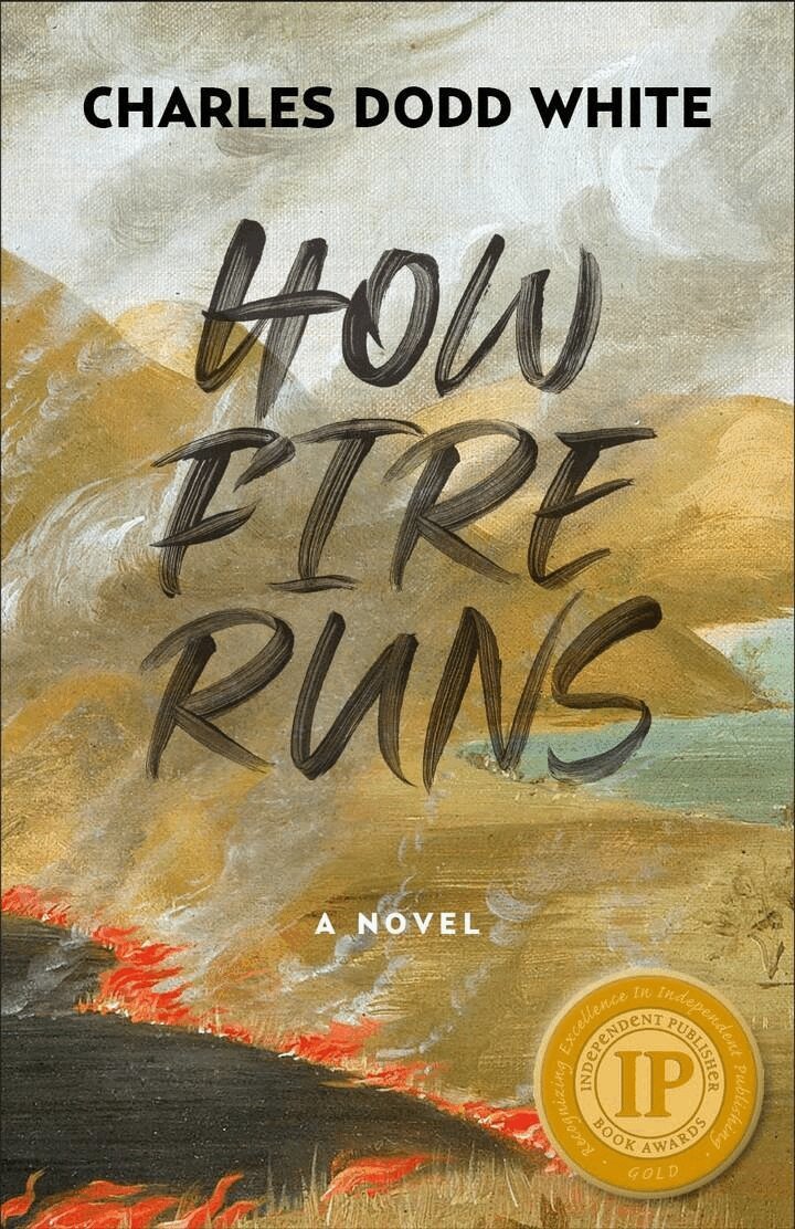 Charles Dodd White - How Fire Runs, E-bok