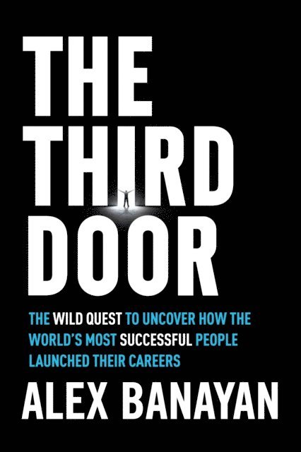Alex Banayan - Third Door, E-bok