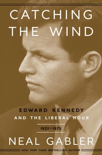 Neal Gabler - Catching the Wind, E-bok