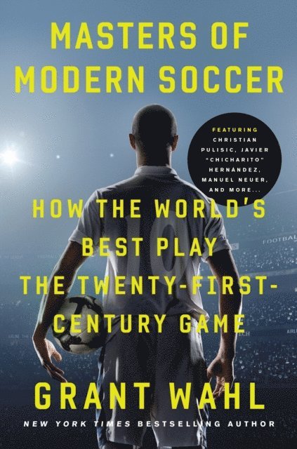 Grant Wahl - Masters of Modern Soccer, E-bok