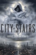 City of Stairs: Book One of the Divine Cities Trilogy