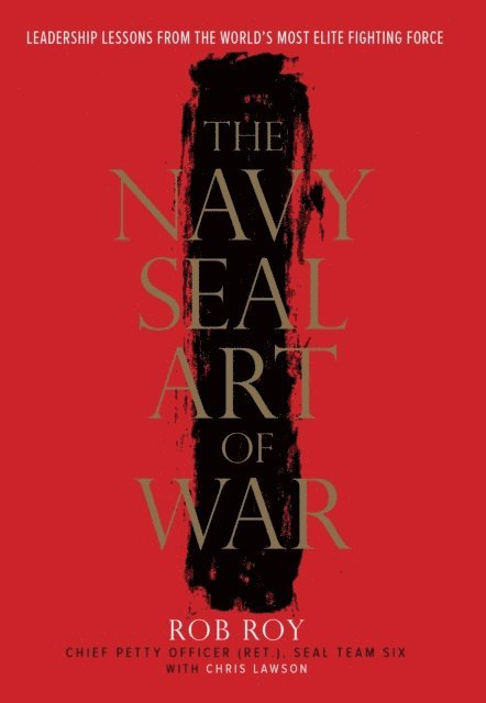 Chris Lawson, Rob Roy - Navy SEAL Art of War, E-bok