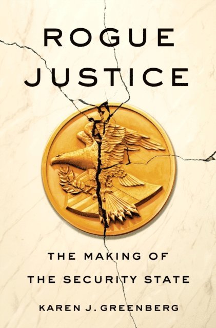 Karen J. Greenberg - Rogue Justice, E-bok. Tillgänglighet: Lägg i varukorg