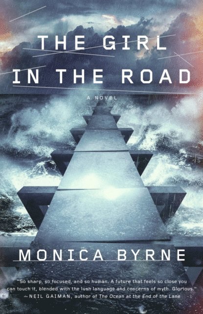 Monica Byrne - Girl in the Road, E-bok
