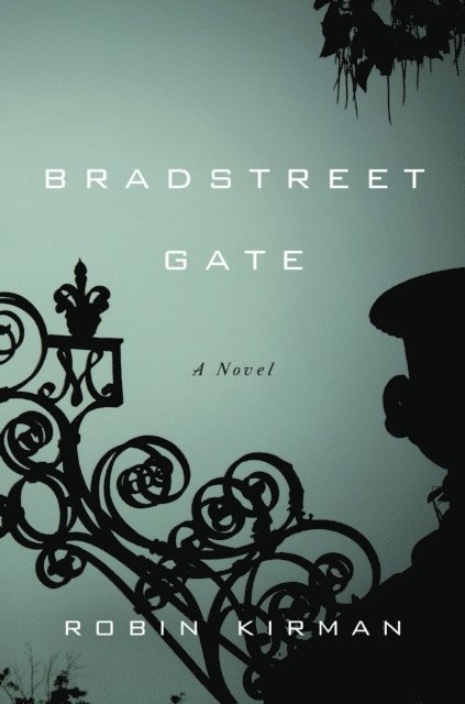 Robin Kirman - Bradstreet Gate, E-bok