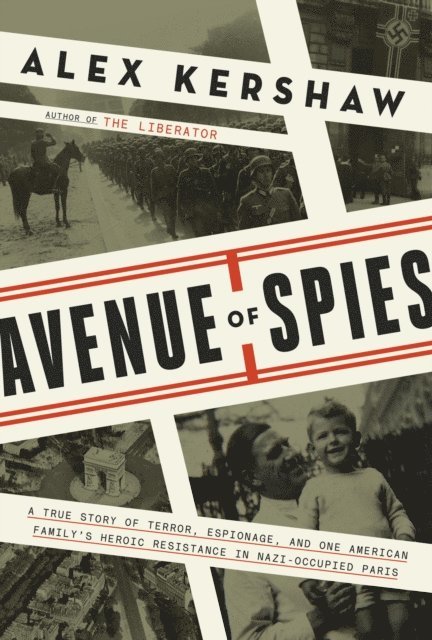Alex Kershaw - Avenue of Spies, E-bok