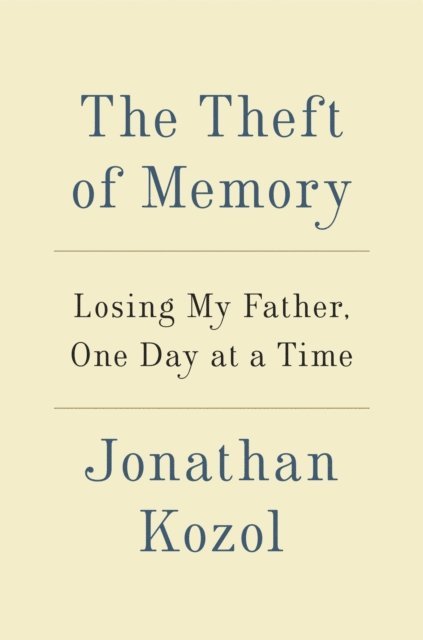 Jonathan Kozol - Theft of Memory, E-bok