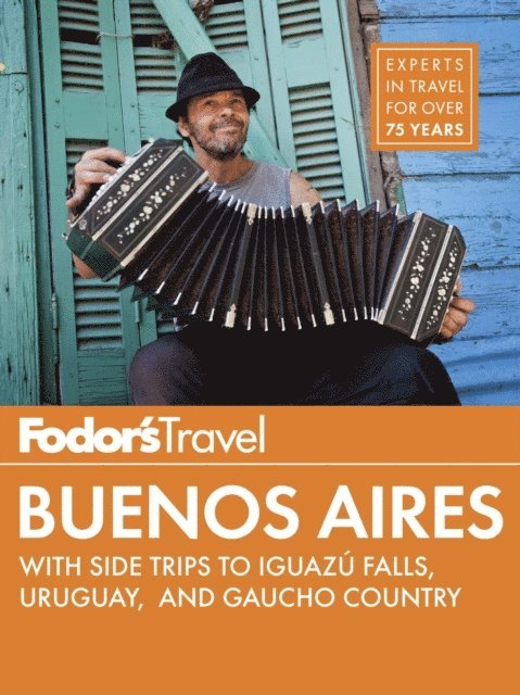 Fodor's Travel Guides - Fodor's Buenos Aires, E-bok