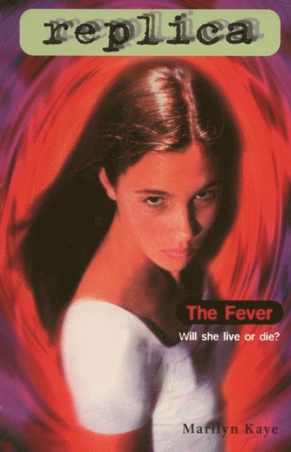Marilyn Kaye - Fever (Replica #9), E-bok