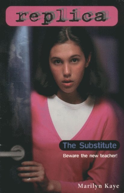 Marilyn Kaye - Substitute (Replica #13), E-bok