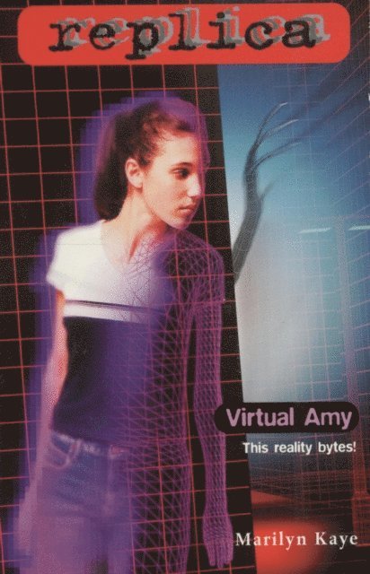 Marilyn Kaye - Virtual Amy (Replica #21), E-bok