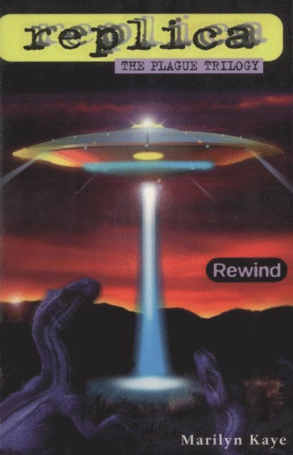 Marilyn Kaye - Rewind (Replica: The Plague Trilogy I), E-bok