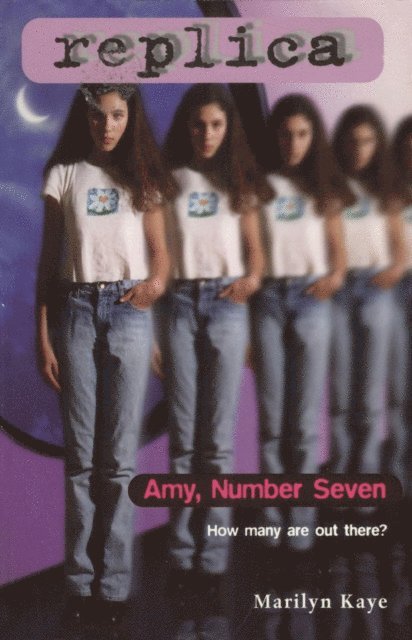 Marilyn Kaye - Amy Number Seven (Replica #1), E-bok