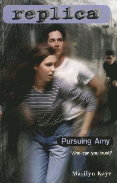Marilyn Kaye - Pursuing Amy (Replica #2), E-bok
