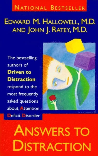 M.D. John J. Ratey, M.D. Edward M. Hallowell - Answers to Distraction, E-bok