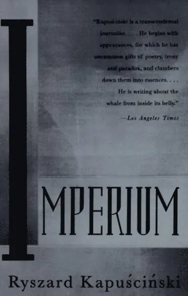 Ryszard Kapuscinski - Imperium, E-bok