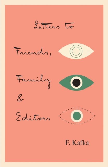 Franz Kafka - Letters to Friends, Family, and Editors, E-bok