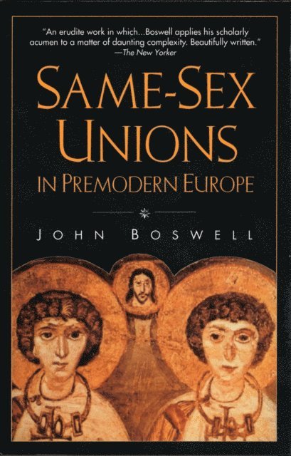 John Boswell - Same-Sex Unions in Premodern Europe, E-bok