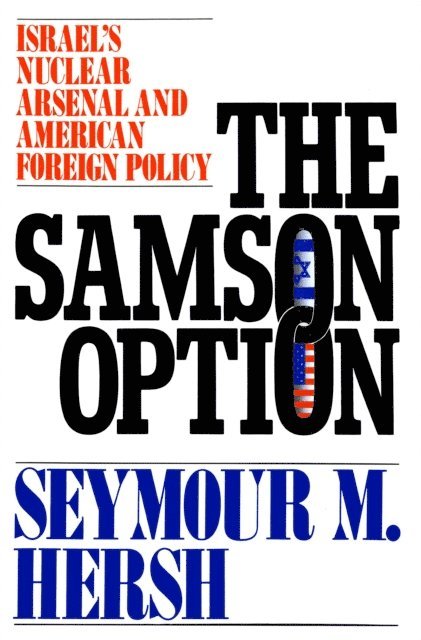 Seymour M. Hersh - Samson Option, E-bok