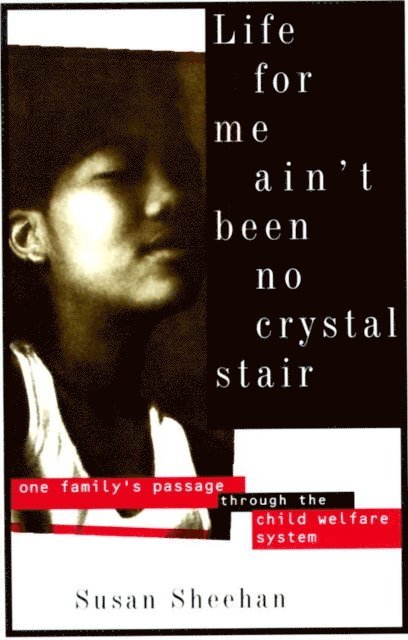 Susan Sheehan - Life for Me Ain't Been No Crystal Stair, E-bok