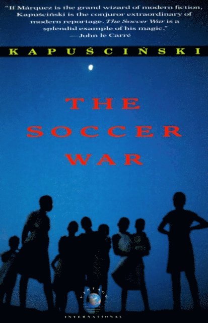 Ryszard Kapuscinski - Soccer War, E-bok