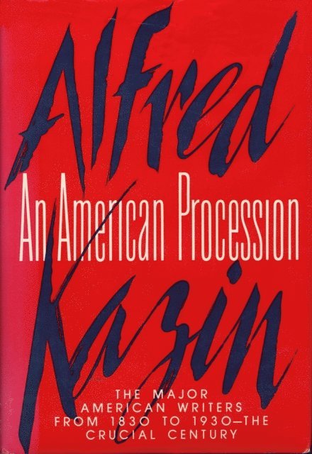 Alfred Kazin - AN AMERICAN PROCESSION, E-bok