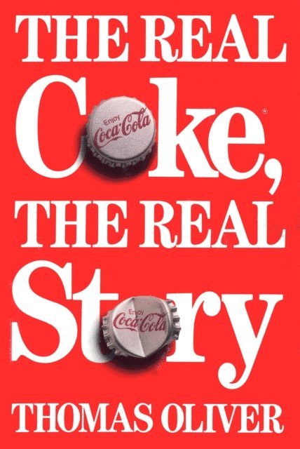Thomas Oliver - Real Coke, the Real Story, E-bok