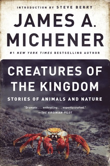 James A. Michener - Creatures of the Kingdom, E-bok