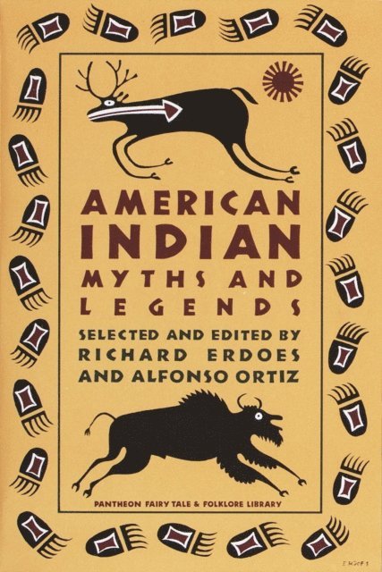 Alfonso Ortiz, Richard Erdoes - American Indian Myths and Legends, E-bok