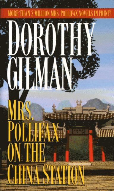 Dorothy Gilman - Mrs. Pollifax on the China Station, E-bok