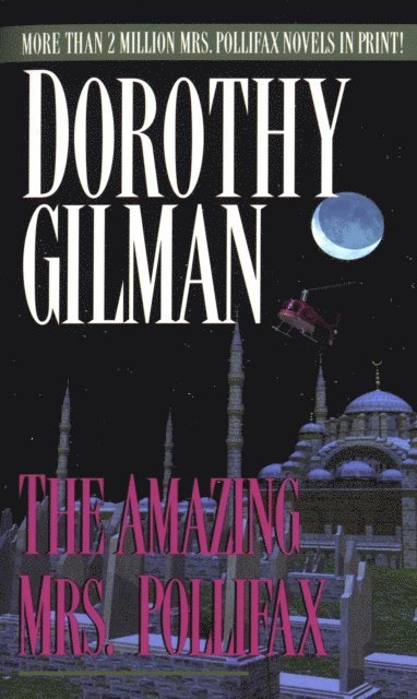 Dorothy Gilman - Amazing Mrs. Pollifax, E-bok