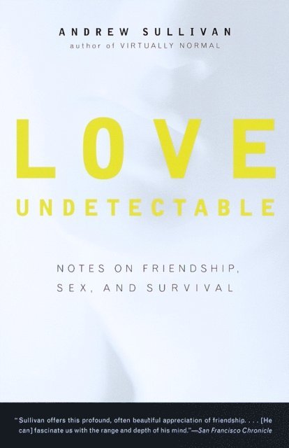 Andrew Sullivan - Love Undetectable, E-bok